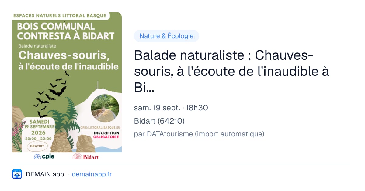 Balade naturaliste : Chauves-souris, à l'écoute de l'inaudible à Bidart - CPIE Littoral Basque — Bidart