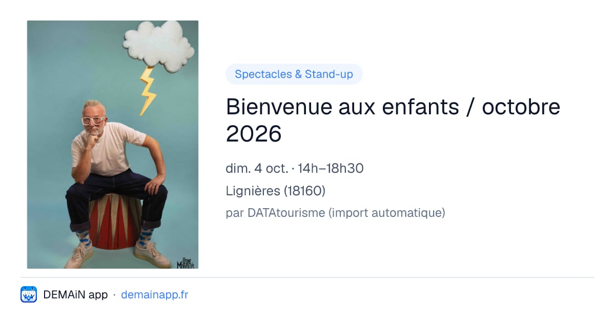 Bienvenue aux enfants / octobre 2026 — Lignières