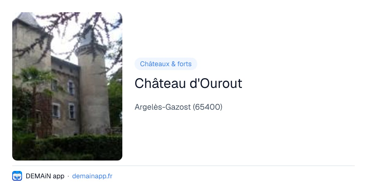 Château d'Ourout — Argelès-Gazost
