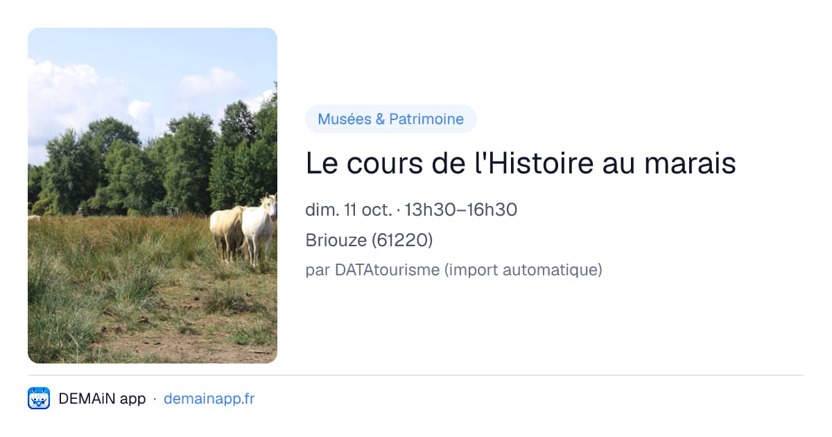 Le cours de l'Histoire au marais — Briouze