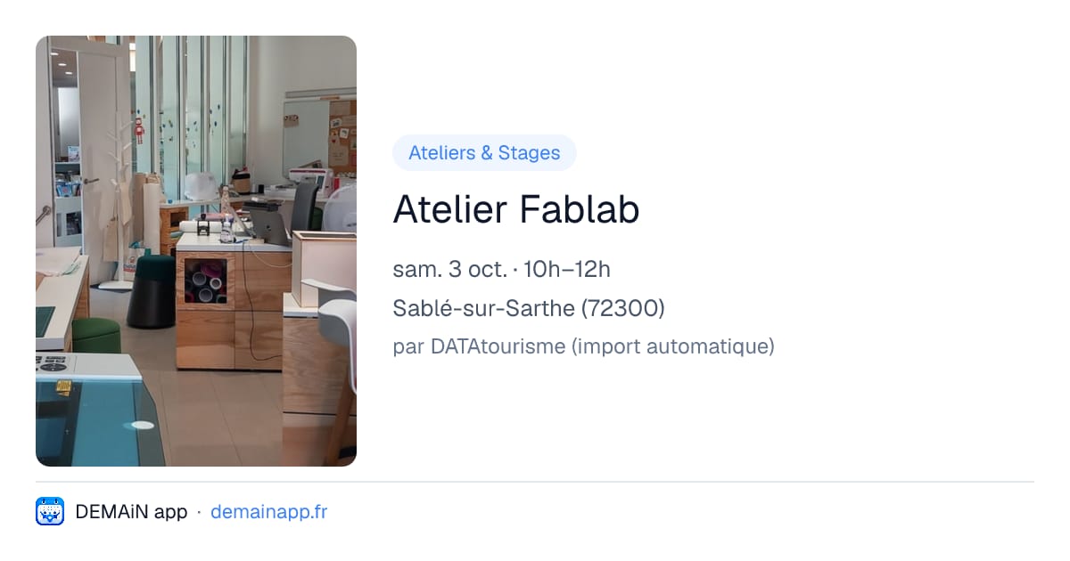 Atelier Fablab — Sablé-sur-Sarthe