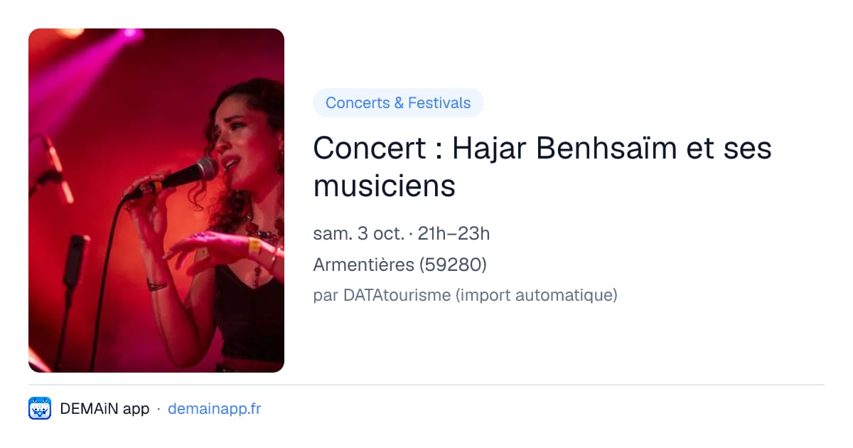 Concert : Hajar Benhsaïm et ses musiciens — Armentières