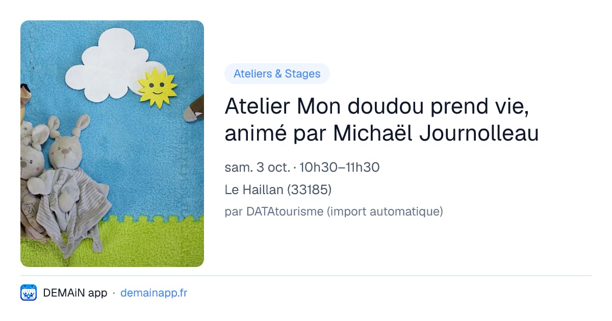 Atelier Mon doudou prend vie, animé par Michaël Journolleau — Le Haillan