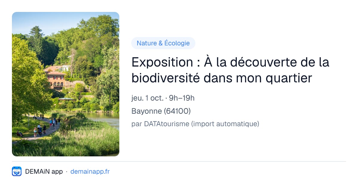 Exposition : À la découverte de la biodiversité dans mon quartier — Bayonne