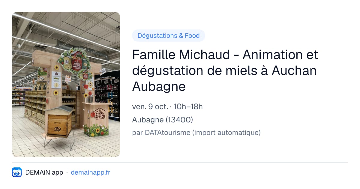 Famille Michaud - Animation et dégustation de miels à Auchan Aubagne — Aubagne