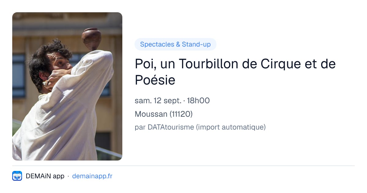 Poi, un Tourbillon de Cirque et de Poésie — Moussan