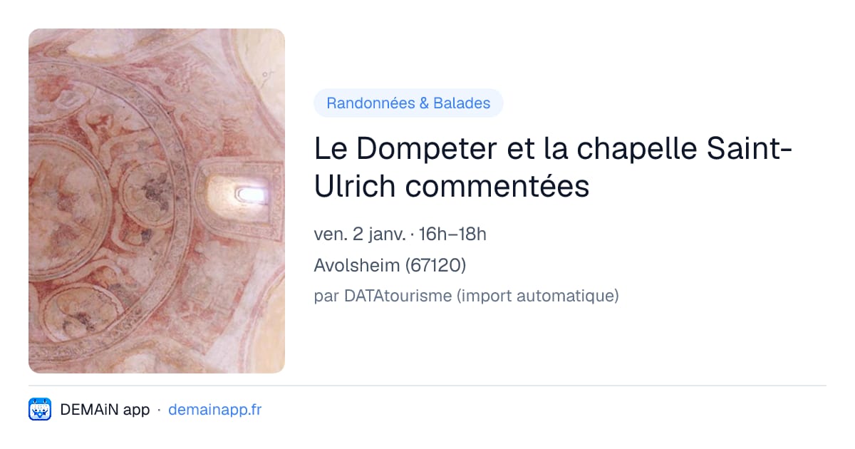 Le Dompeter et la chapelle Saint-Ulrich commentées — Avolsheim