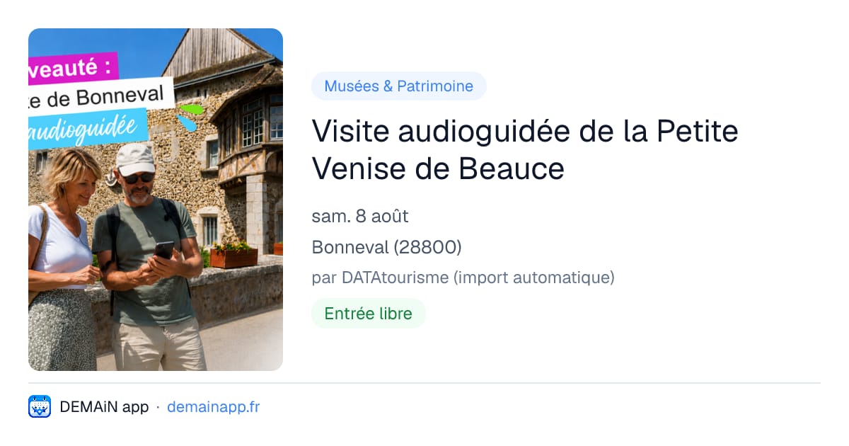 Visite audioguidée de la Petite Venise de Beauce — Bonneval