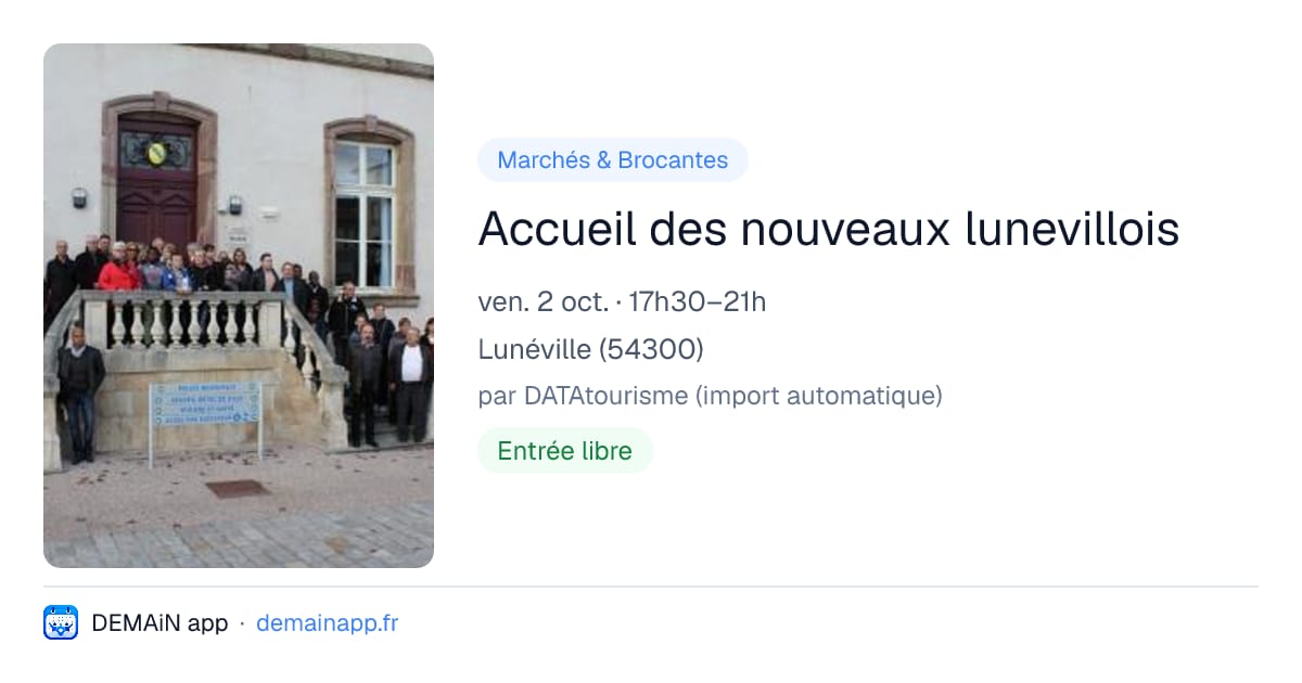 Accueil des nouveaux lunevillois — Lunéville