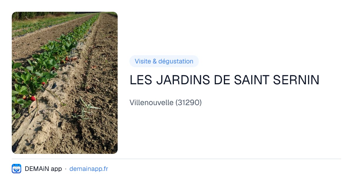 LES JARDINS DE SAINT SERNIN — Villenouvelle