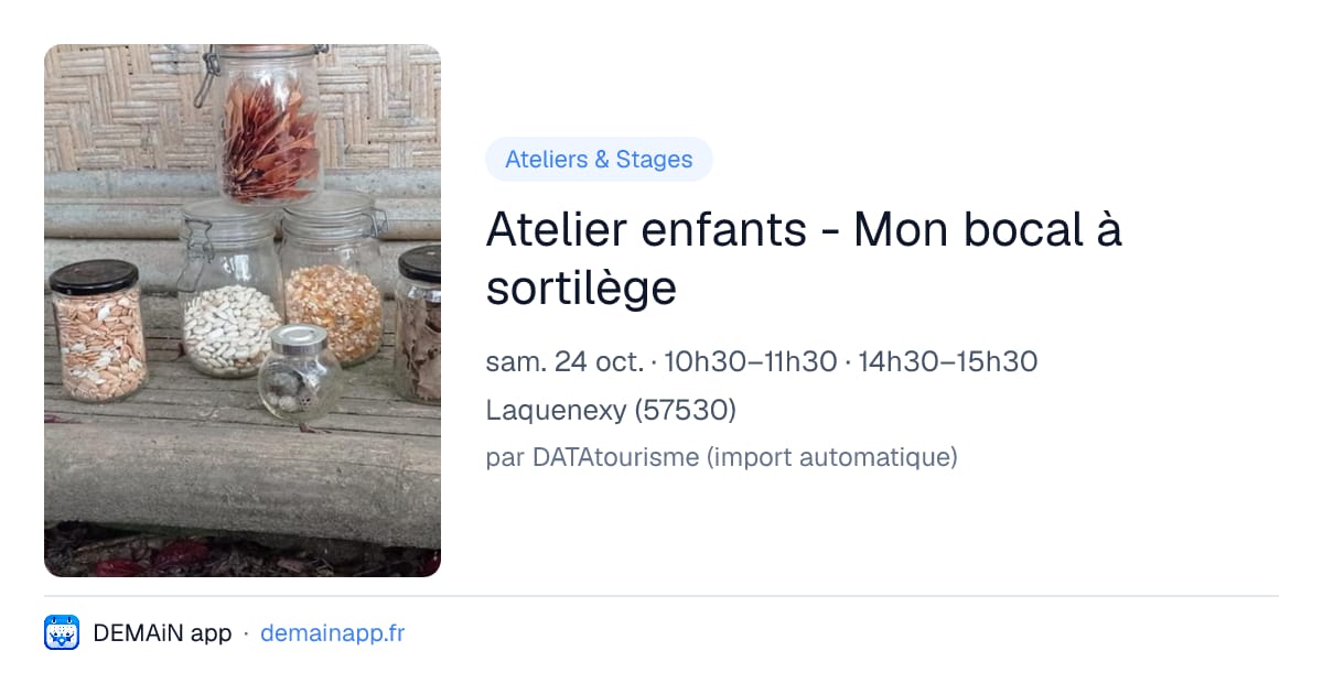 Atelier enfants - Mon bocal à sortilège — Laquenexy