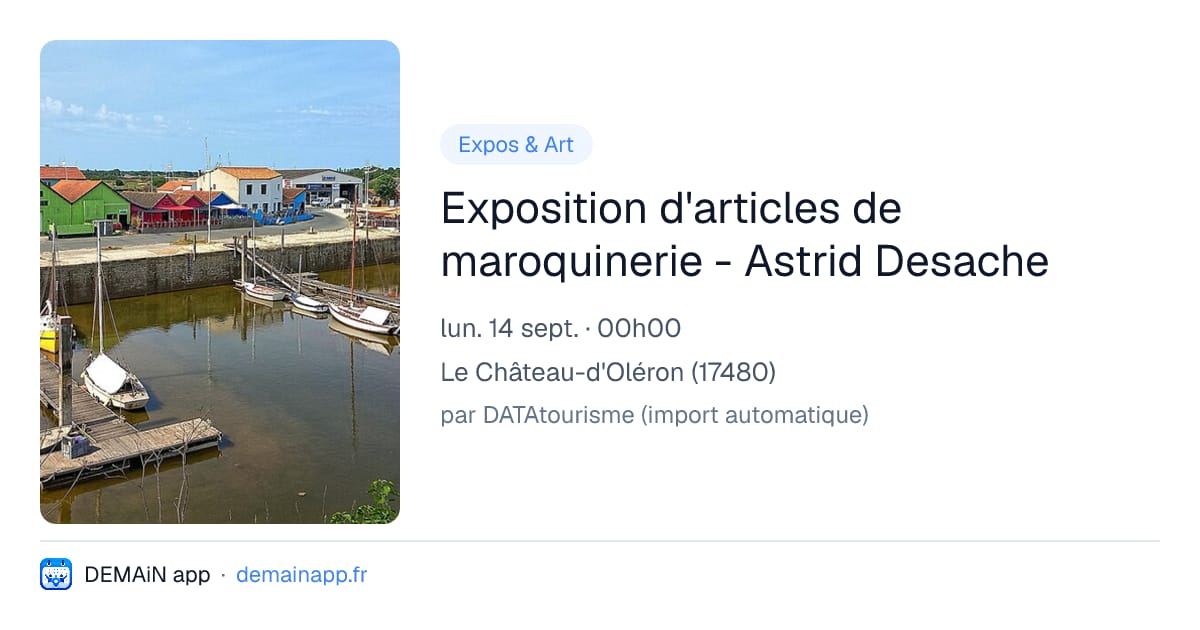 Exposition d'articles de maroquinerie - Astrid Desache — Le Château-d'Oléron
