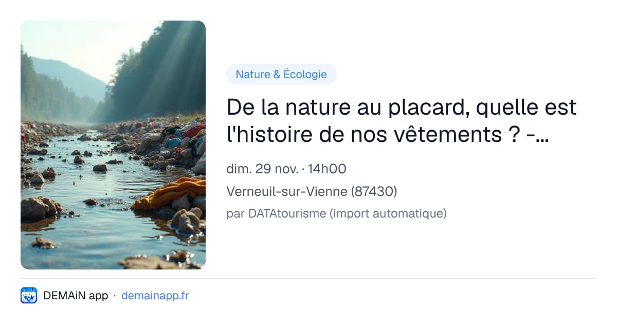 De la nature au placard, quelle est l'histoire de nos vêtements ? - Dimanche Nature — Verneuil-sur-Vienne