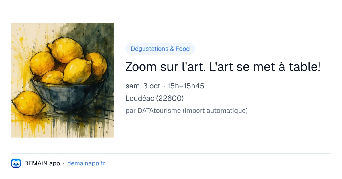 Zoom sur l'art. L'art se met à table! — Loudéac