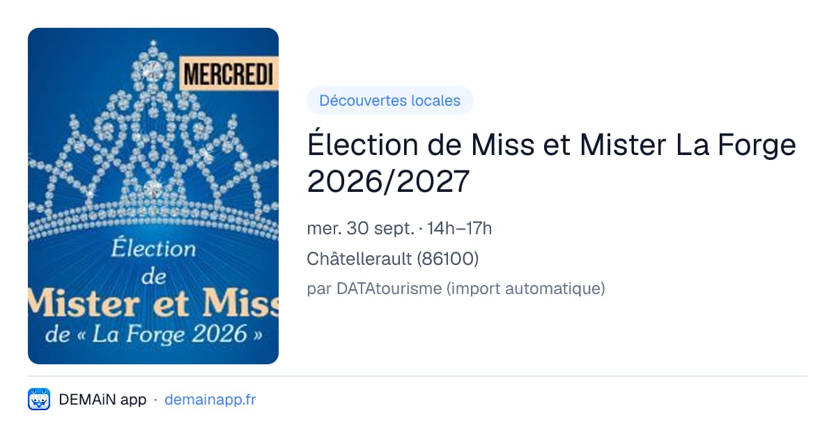Élection de Miss et Mister La Forge 2026/2027 — Châtellerault