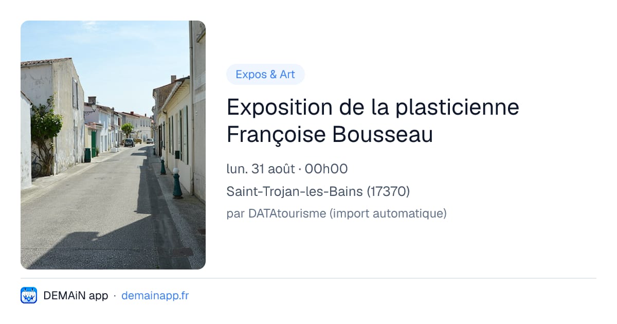 Exposition de la plasticienne Françoise Bousseau — Saint-Trojan-les-Bains