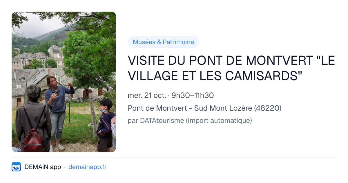 VISITE DU PONT DE MONTVERT "LE VILLAGE ET LES CAMISARDS" — Pont de Montvert - Sud Mont Lozère