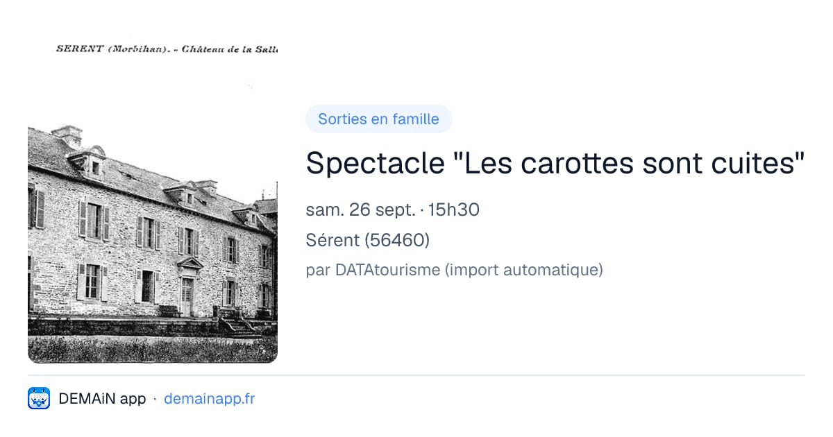 Spectacle "Les carottes sont cuites" — Sérent
