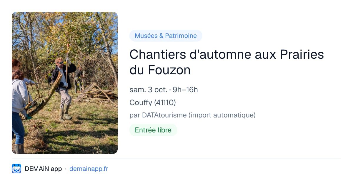 Chantiers d'automne aux Prairies du Fouzon — Couffy