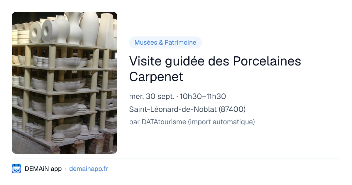 Visite guidée des Porcelaines Carpenet — Saint-Léonard-de-Noblat