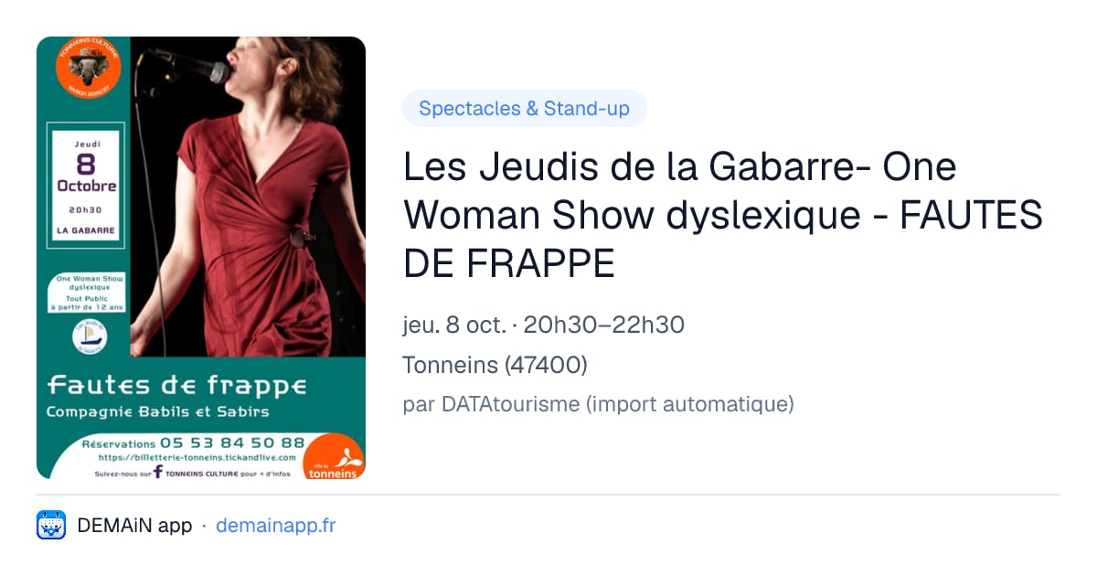 Les Jeudis de la Gabarre- One Woman Show dyslexique - FAUTES DE FRAPPE — Tonneins
