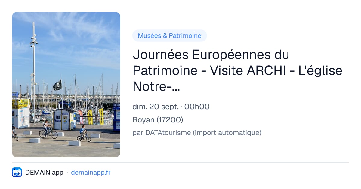 Journées Européennes du Patrimoine - Visite ARCHI - L'église Notre-Dame — Royan