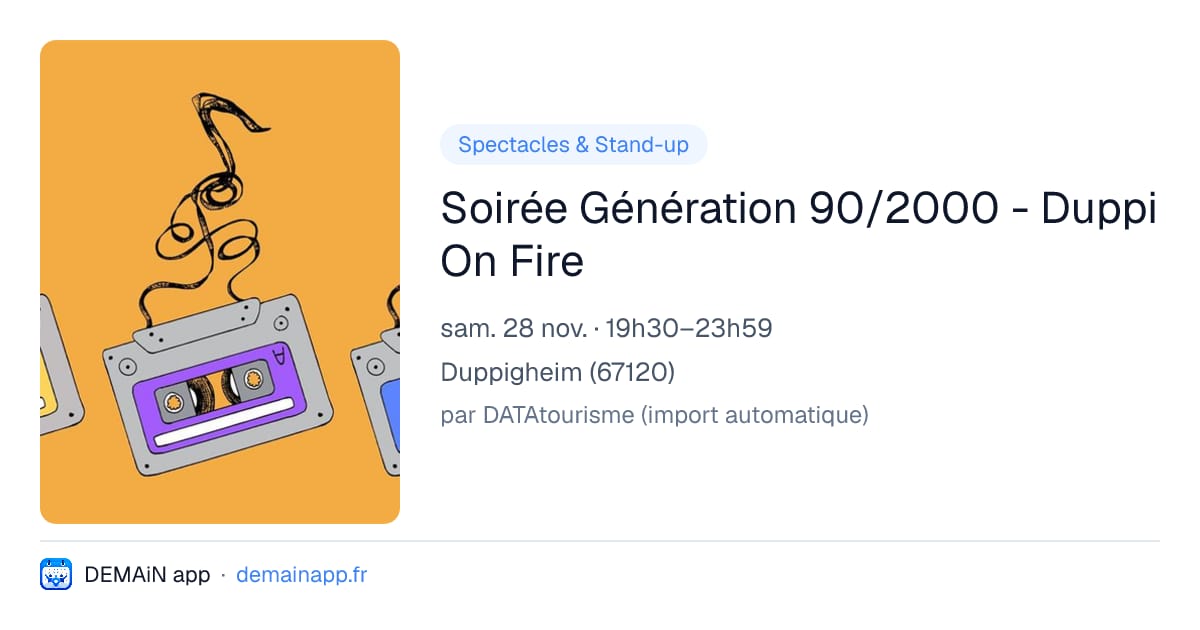 Soirée Génération 90/2000 - Duppi On Fire — Duppigheim