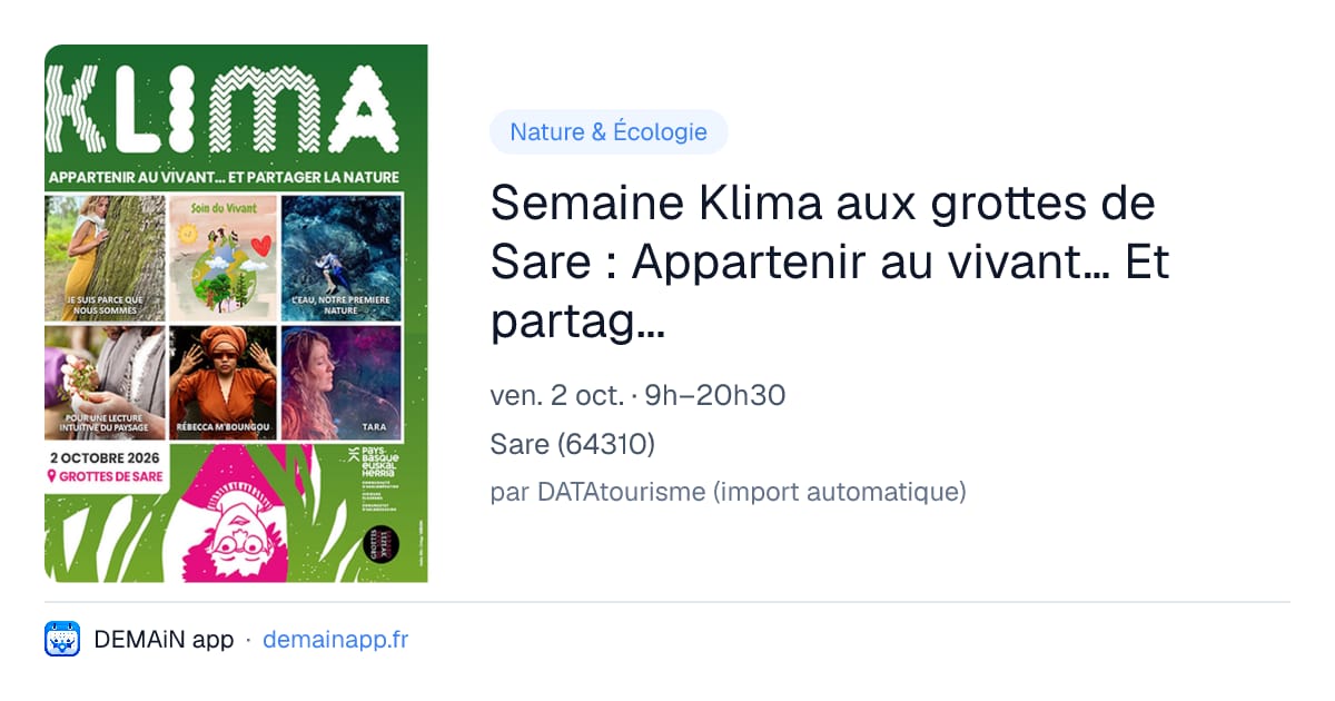 Semaine Klima aux grottes de Sare : Appartenir au vivant… Et partager la nature — Sare