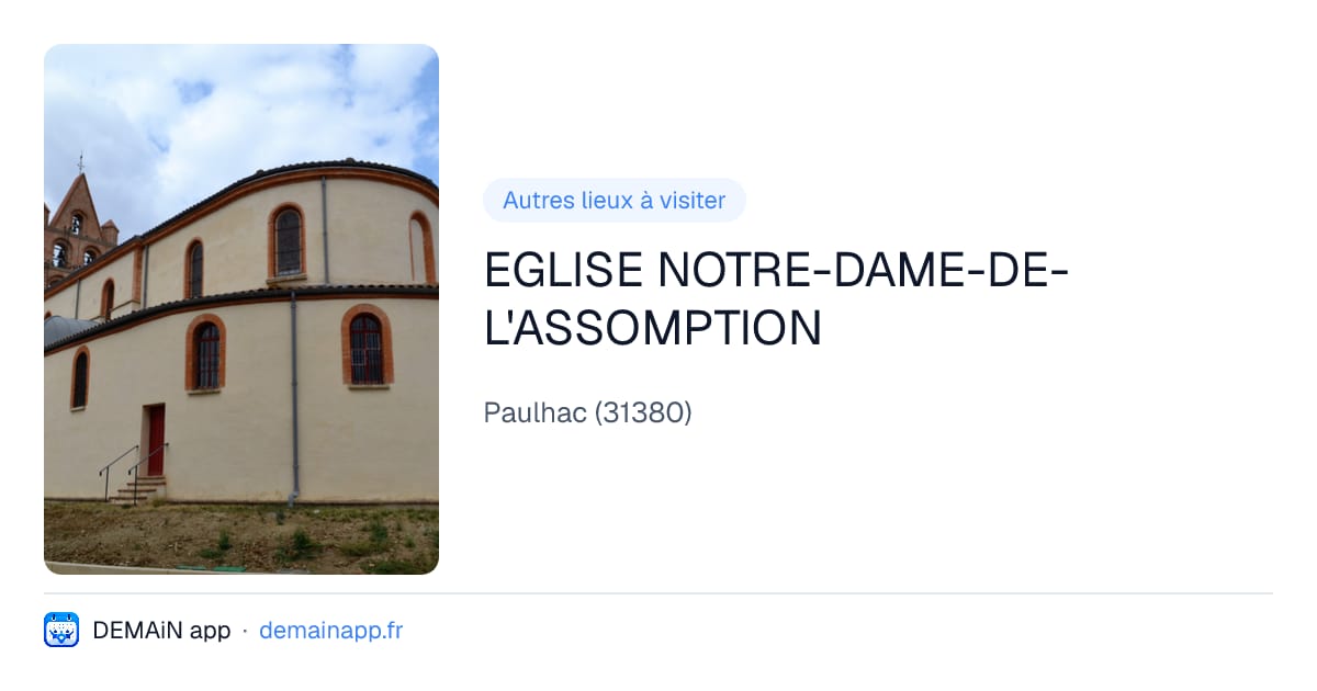 EGLISE NOTRE-DAME-DE-L'ASSOMPTION — Paulhac