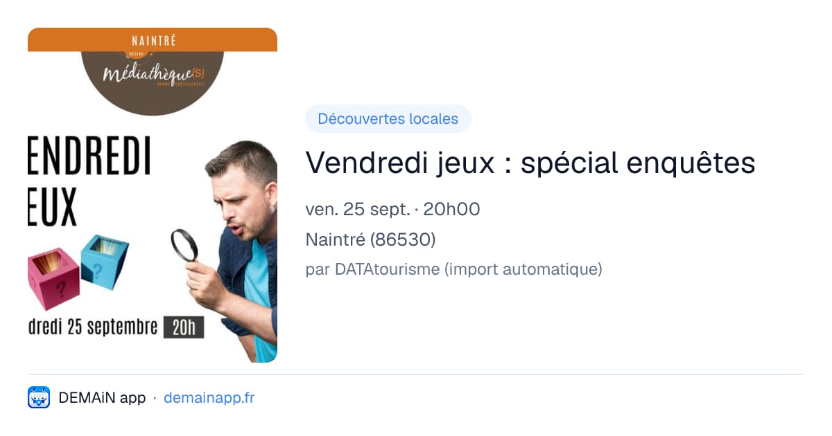Vendredi jeux : spécial enquêtes — Naintré