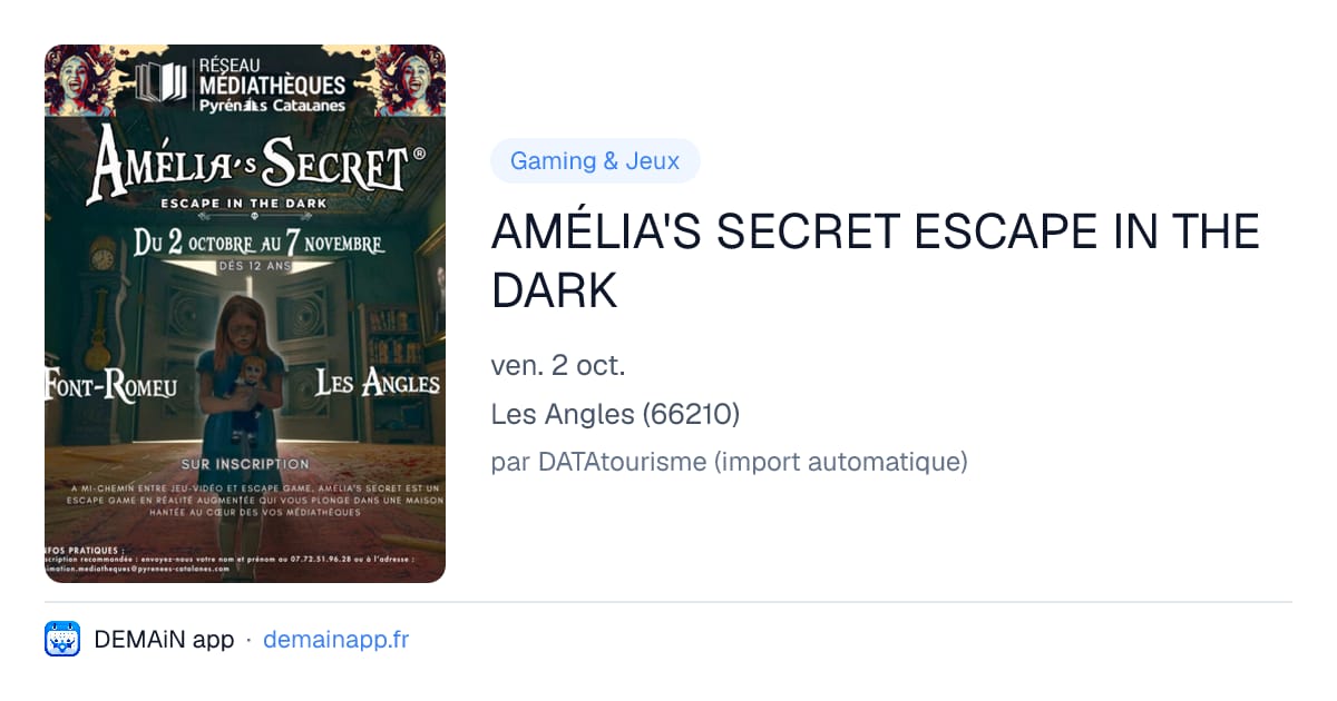 AMÉLIA'S SECRET ESCAPE IN THE DARK — Les Angles