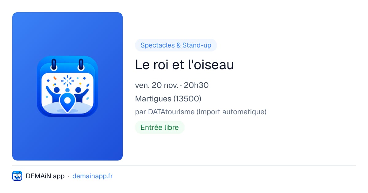Le roi et l'oiseau — Martigues