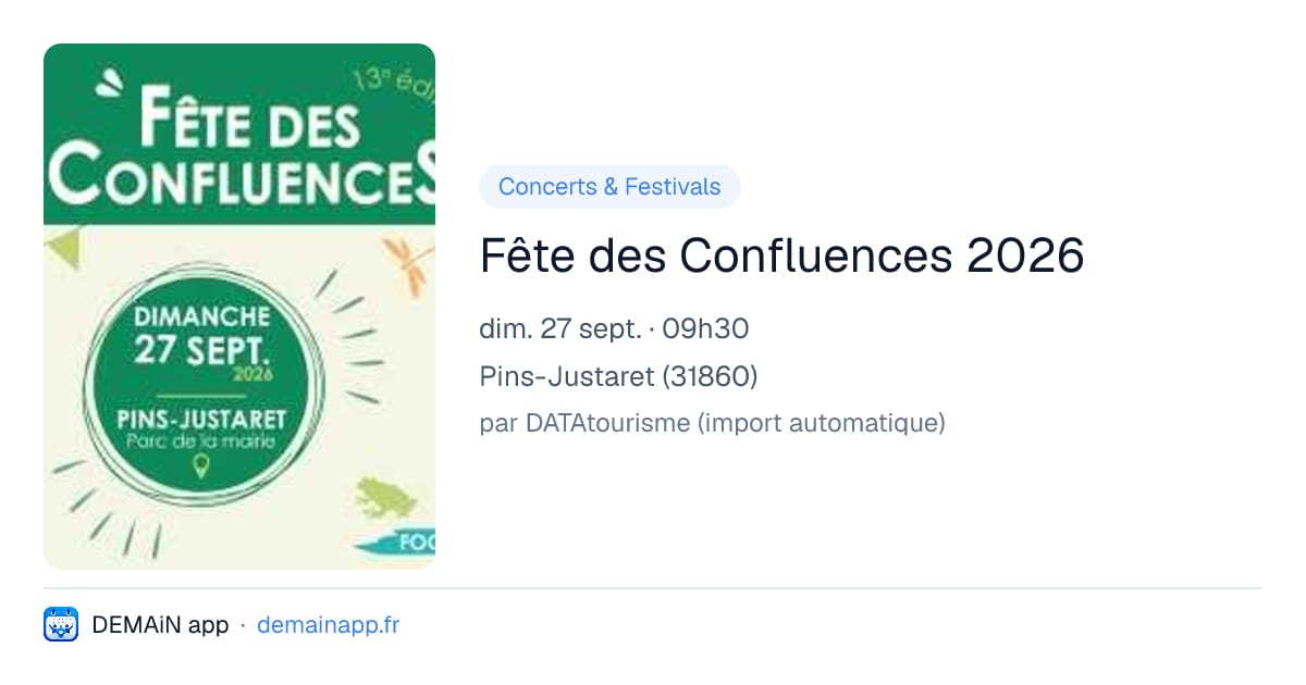 Fête des Confluences 2026 — Pins-Justaret