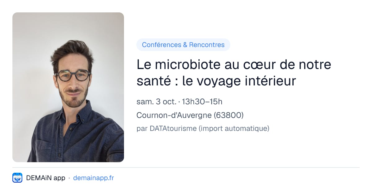 Le microbiote au cœur de notre santé : le voyage intérieur — Cournon-d'Auvergne