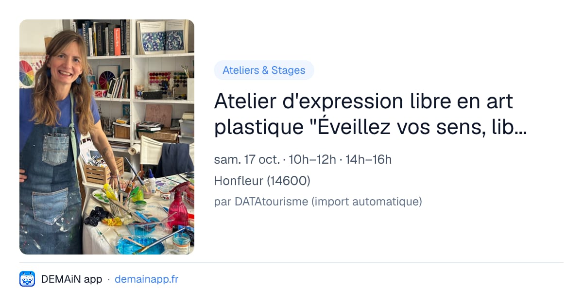 Atelier d'expression libre en art plastique "Éveillez vos sens, libérez vos couleurs" — Honfleur