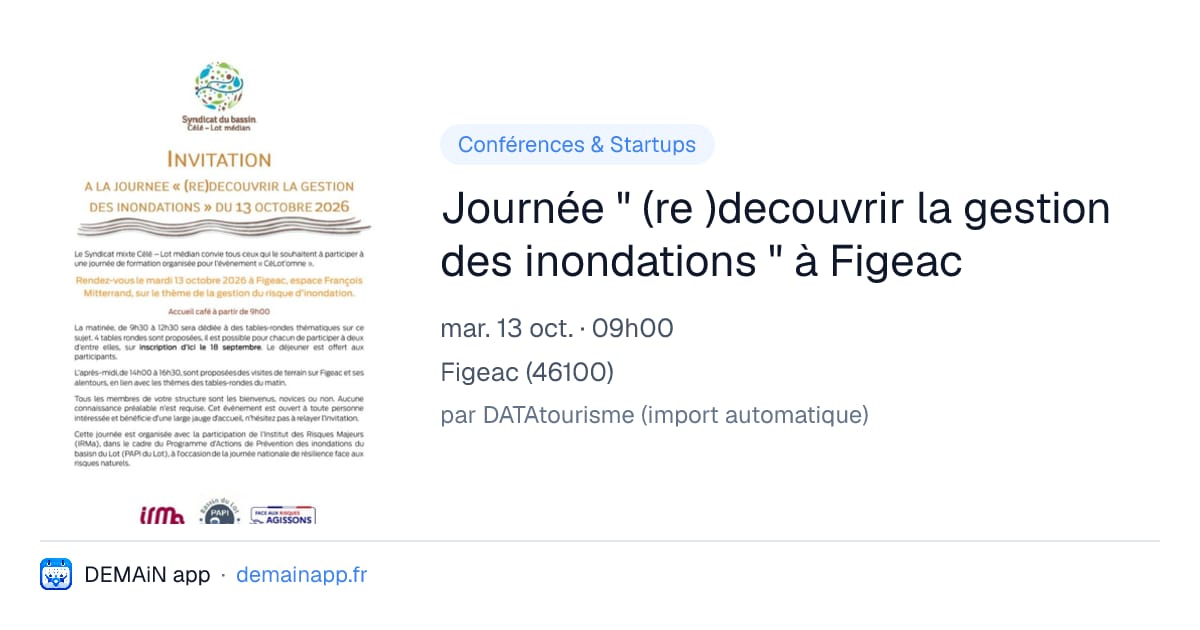 Journée " (re )decouvrir la gestion des inondations " à Figeac — Figeac