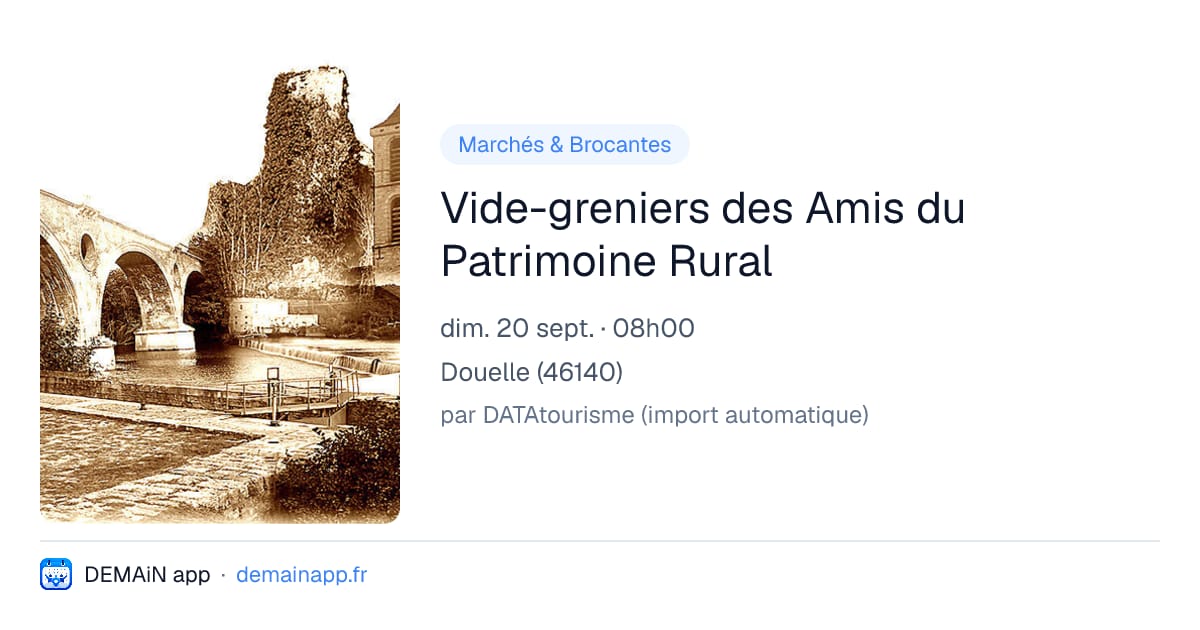 Vide-greniers des Amis du Patrimoine Rural — Douelle