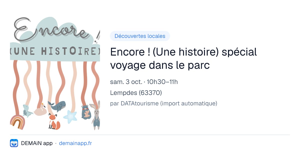 Encore ! (Une histoire) spécial voyage dans le parc — Lempdes