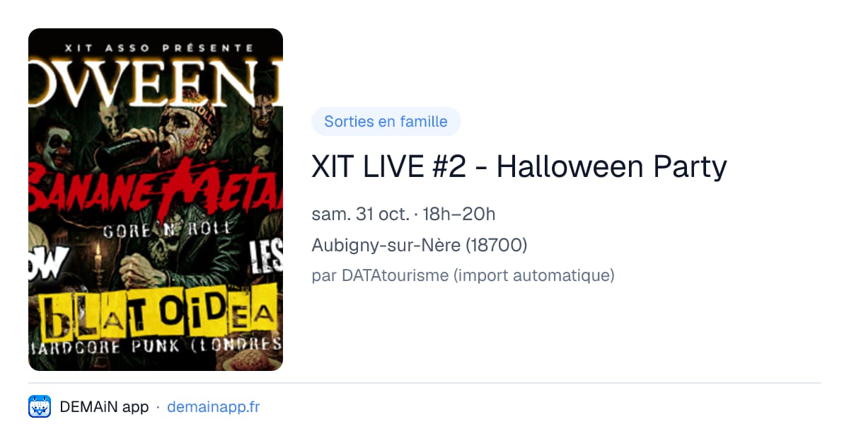 XIT LIVE #2 - Halloween Party — Aubigny-sur-Nère