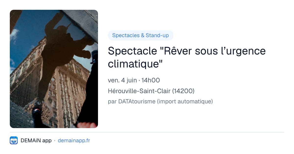 Spectacle "Rêver sous l’urgence climatique" — Hérouville-Saint-Clair
