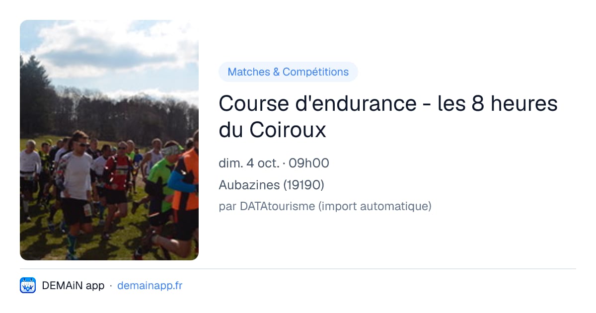 Course d'endurance - les 8 heures du Coiroux — Aubazines