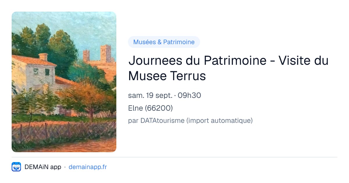 Journees du Patrimoine - Visite du Musee Terrus — Elne