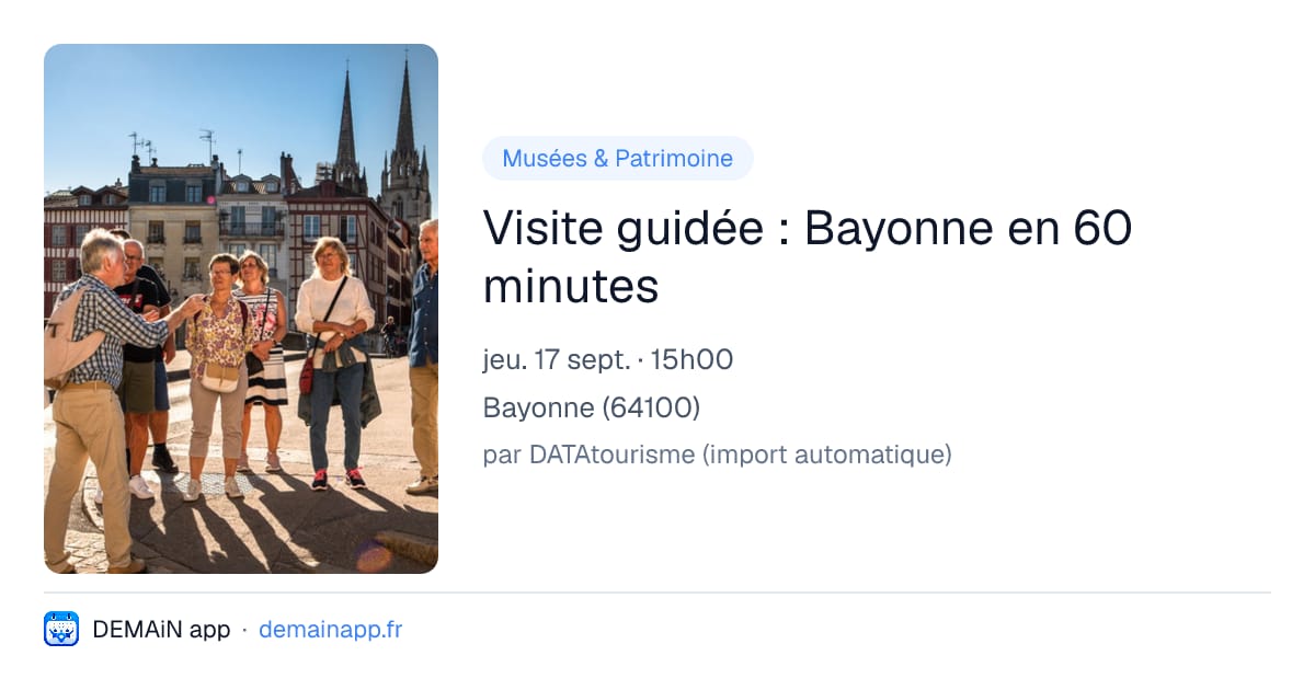 Visite guidée : Bayonne en 60 minutes — Bayonne