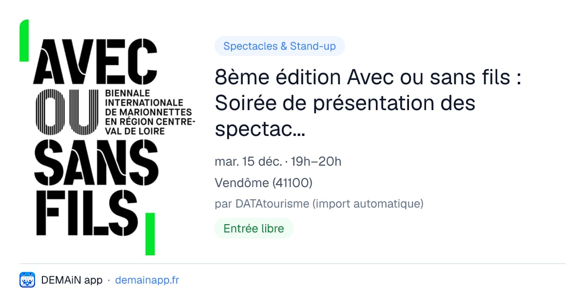 8ème édition Avec ou sans fils : Soirée de présentation des spectacles avec ou sans fils 2027 à Vendôme — Vendôme