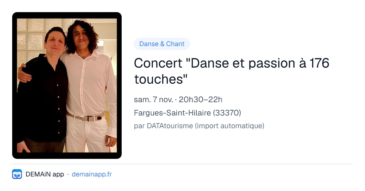 Concert "Danse et passion à 176 touches" — Fargues-Saint-Hilaire