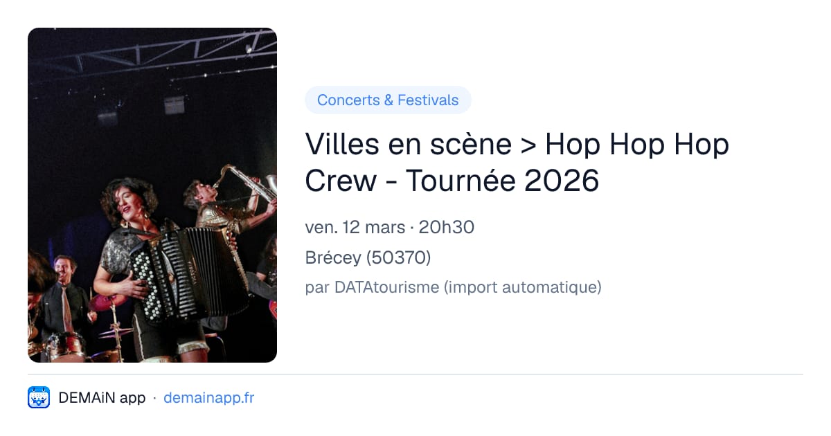 Villes en scène > Hop Hop Hop Crew - Tournée 2026 — Brécey