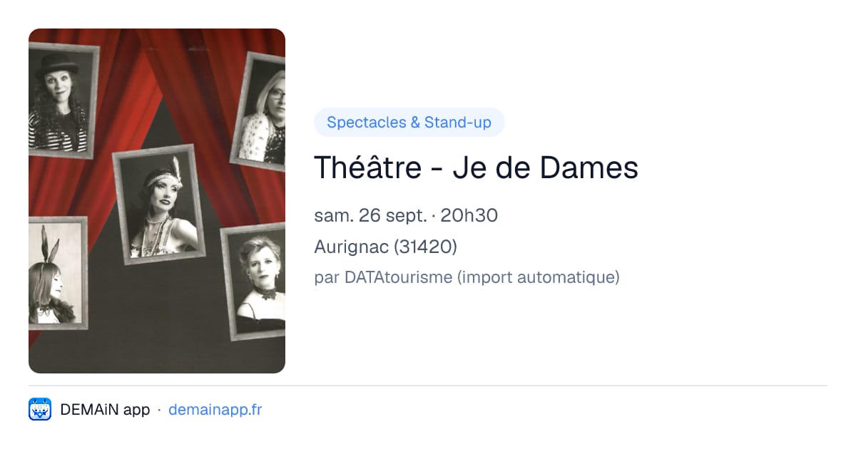 Théâtre - Je de Dames — Aurignac