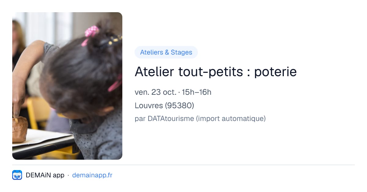 Atelier tout-petits : poterie — Louvres