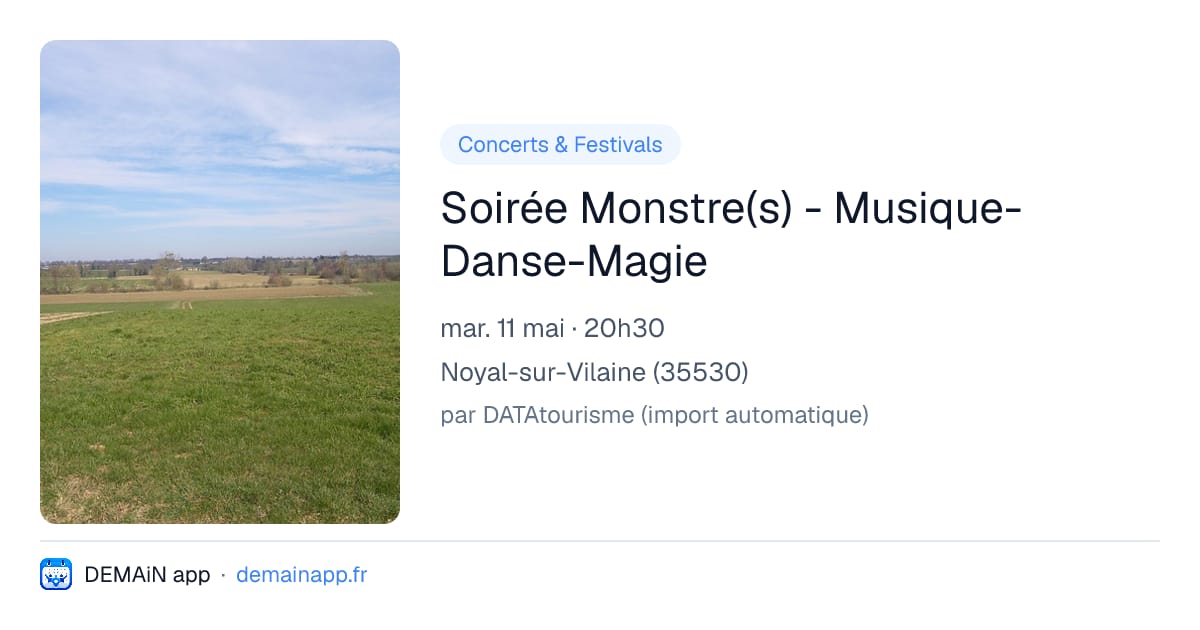 Soirée Monstre(s) - Musique-Danse-Magie — Noyal-sur-Vilaine