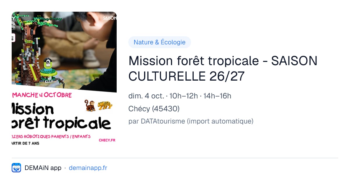 Mission forêt tropicale - SAISON CULTURELLE 26/27 — Chécy